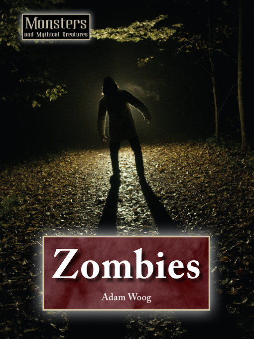 Title details for Zombies by Adam Woog - Available